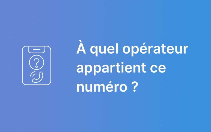 À quel opérateur appartient ce numéro ? DTS Tech